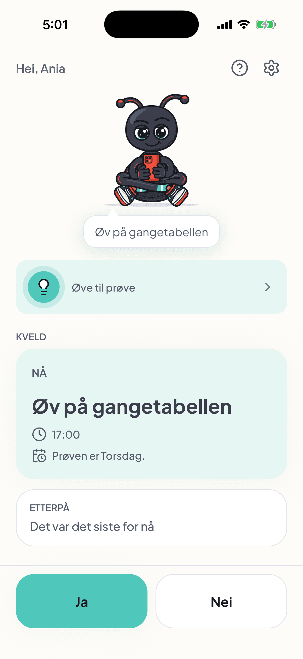 Anias visning mandag klokken 17:01: Øv på gangetabellen, satt til 17:00, med beskjed om at prøven er på torsdag.