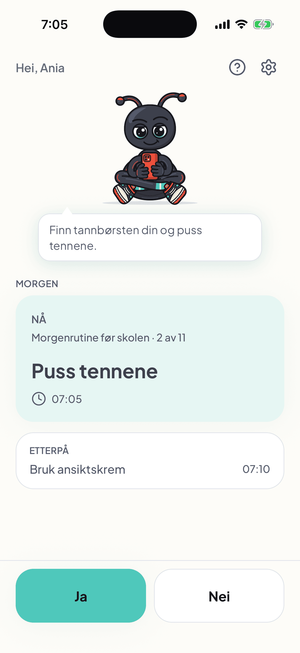 Anias skjerm i Fribli: Puss tennene er steget som gjelder nå, med en beskjed fra forelderen. Bruk ansiktskrem kommer etterpå.