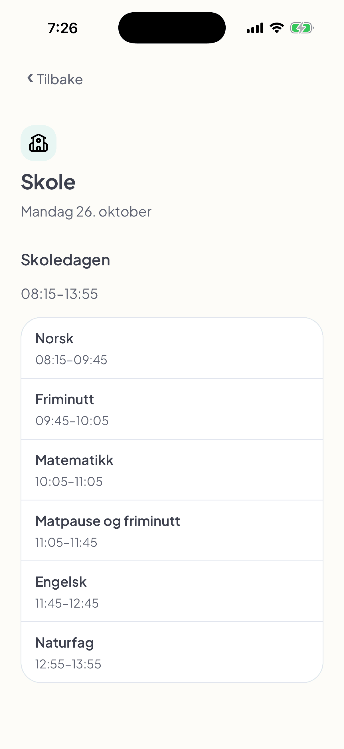 Barnets visning av skoledagen mandag 26. oktober, 08:15–13:55: norsk, friminutt, matematikk, matpause og friminutt, engelsk og naturfag, hver med klokkeslett.